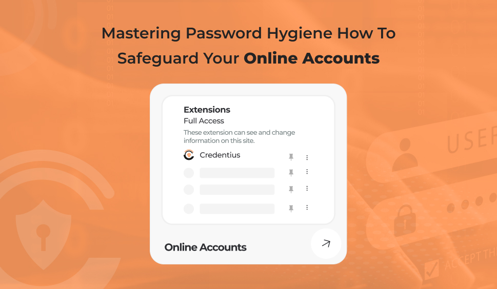 Password hiygene feature