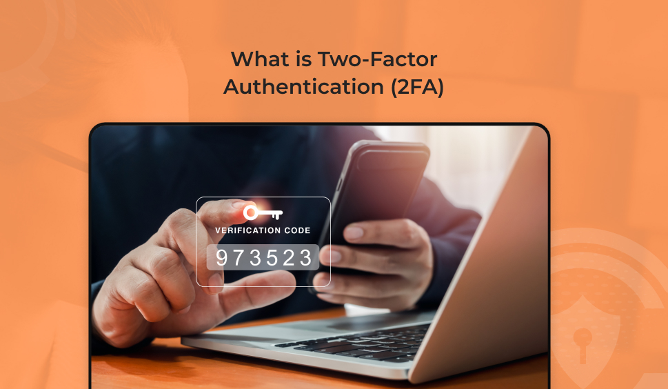 What is Two-factor Authentication (2FA)