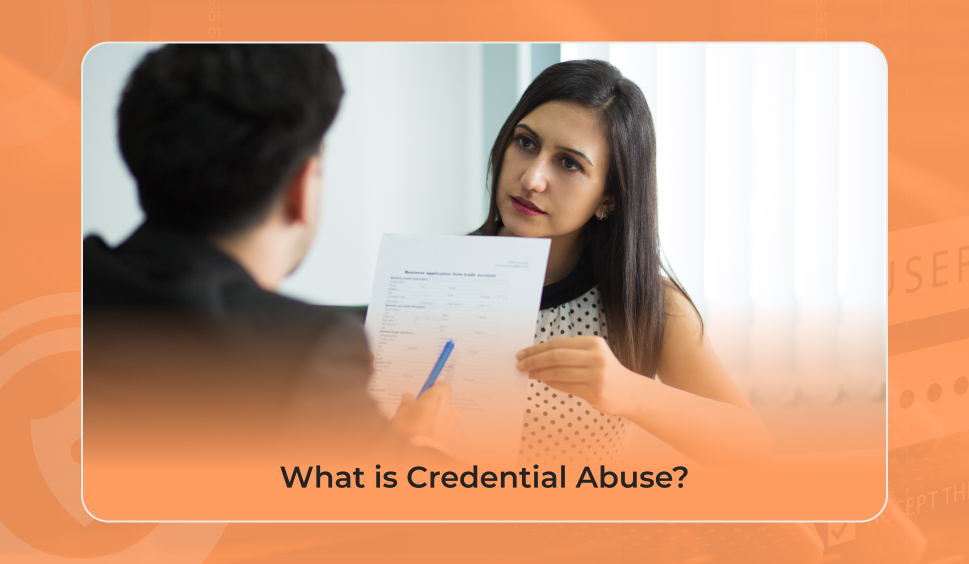What is Credential Abuse?
